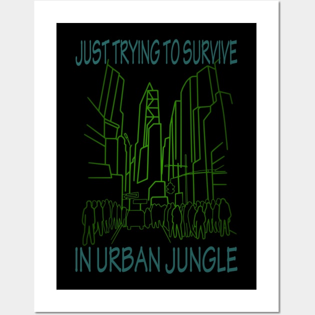 Big City jungle surviving Wall Art by paintSkiller